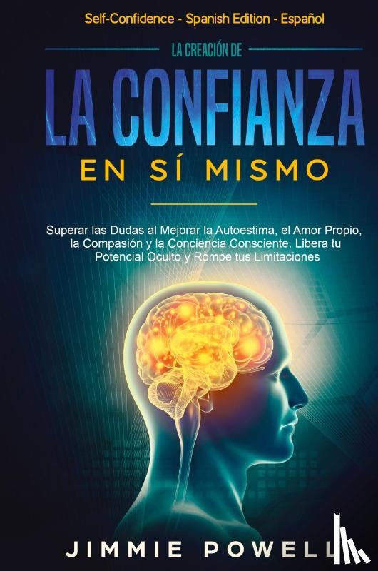 Powell, Jimmie - La Creacion de la Confianza en Si Mismo