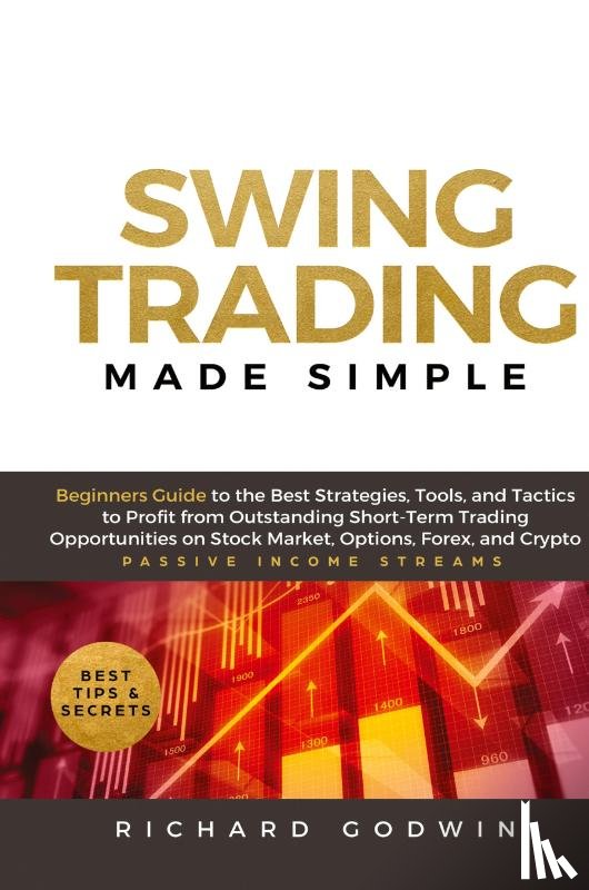 Godwin, Richard - Swing Trading Made Simple
