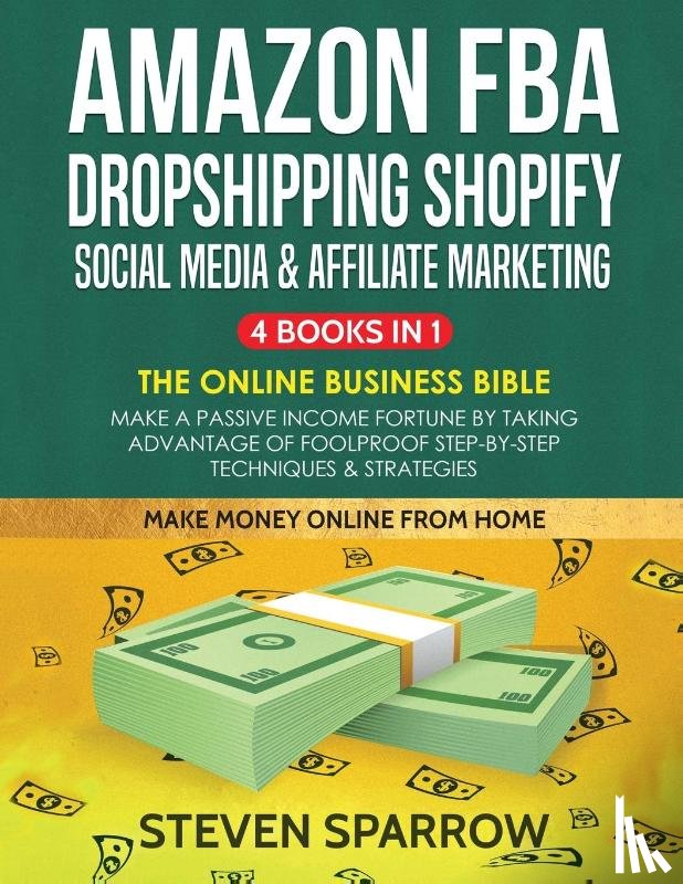 Sparrow, Steven - Amazon FBA, Dropshipping Shopify, Social Media & Affiliate Marketing