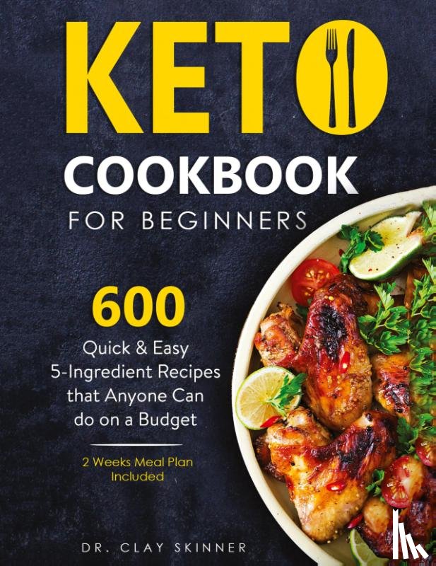 Skinner, Clay - Keto Cookbook for Beginners