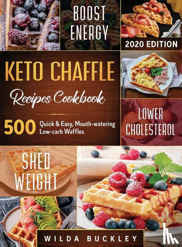 Buckley, Wilda - Keto Chaffle Recipes Cookbook #2020