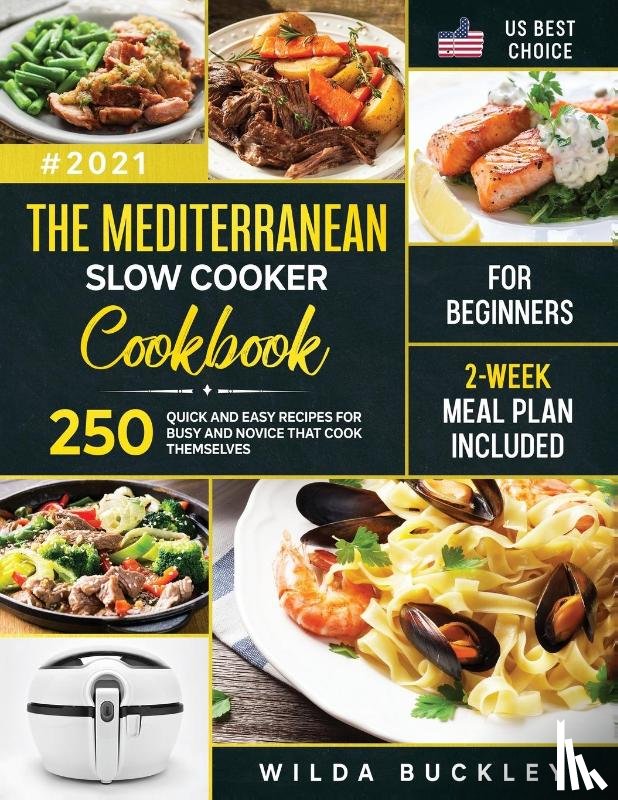 Buckley, Wilda - The Mediterranean Slow Cooker Cookbook for Beginners