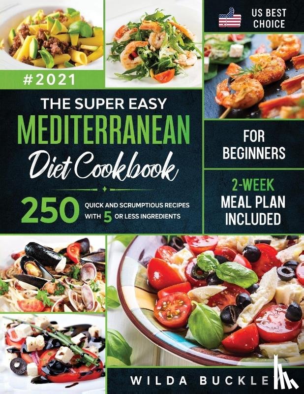Buckley, Wilda - The Super Easy Mediterranean diet Cookbook for Beginners