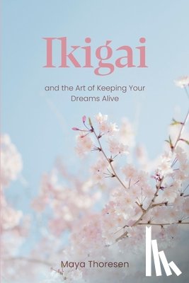 Thoresen, Maya - Ikigai
