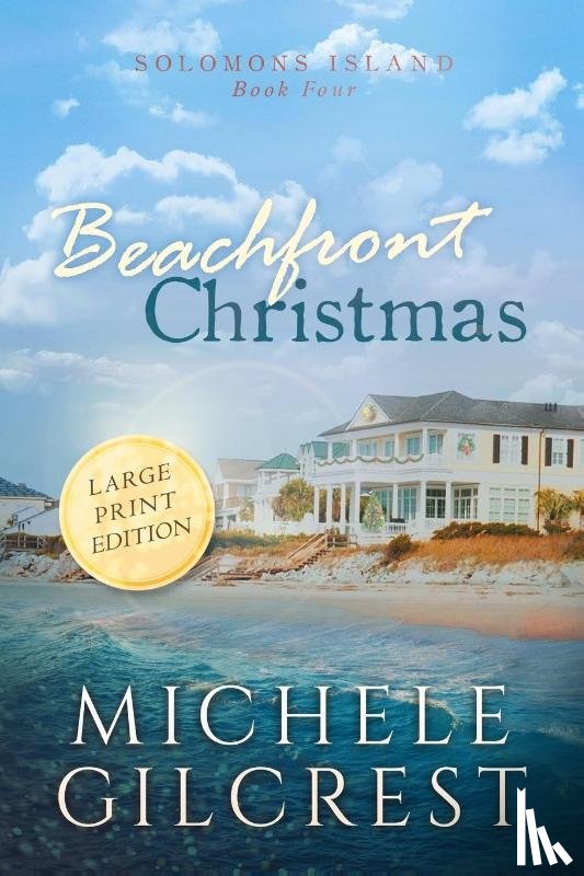 Gilcrest, Michele - Beachfront Christmas Large Print (Solomons Island Book 4)