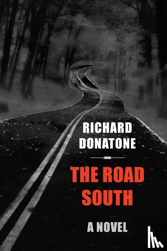 Donatone, Richard - The Road South