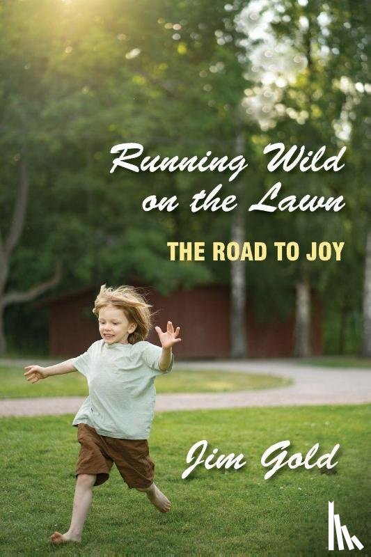 Gold, Jim - Running Wild on the Lawn
