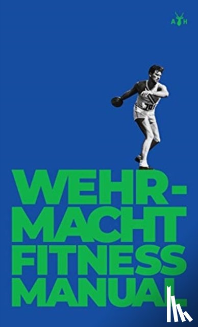 General Staff, German - Wehrmacht Fitness Manual
