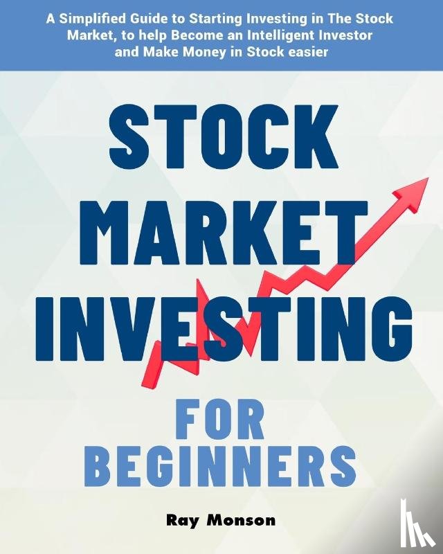 Monson, Ray - Stock Market Investing for Beginners