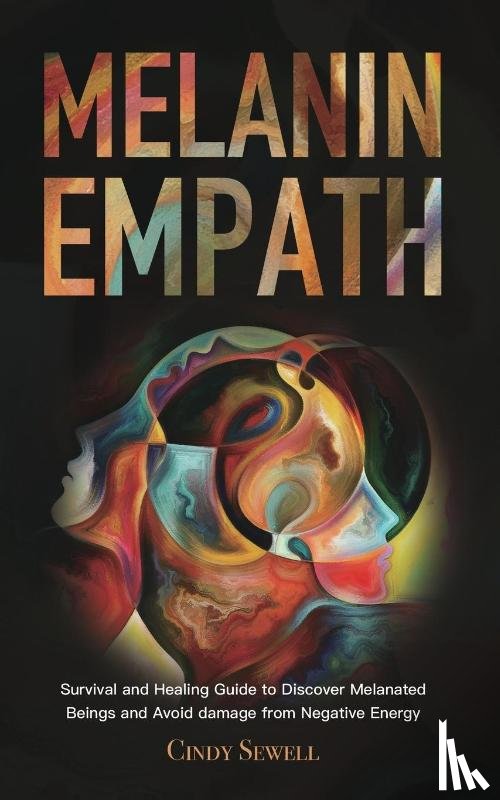 Sewell, Cindy - The Melanin Empath