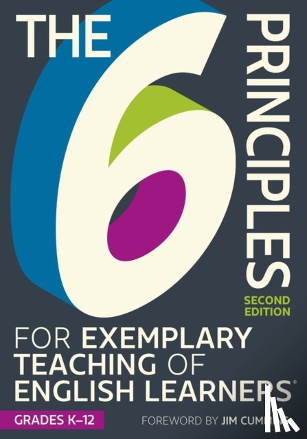 TESOL Writing Team - The 6 Principles for Exemplary Teaching of English Learners®: Grades K-12