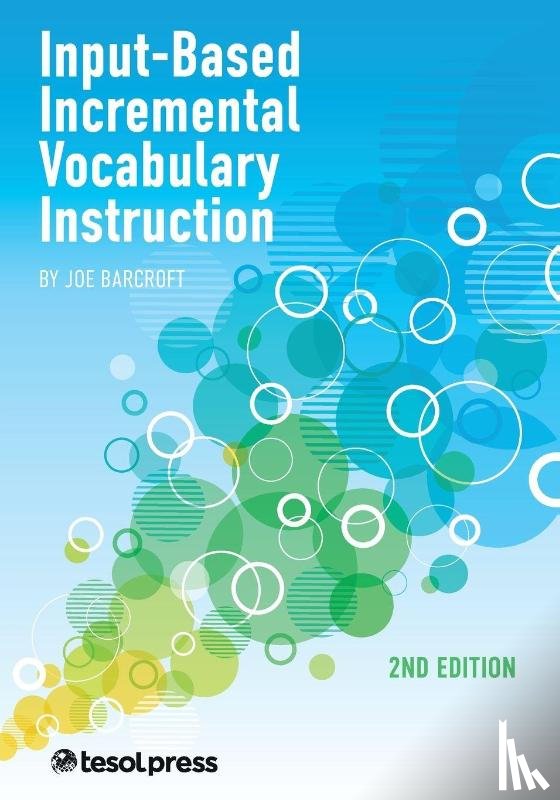 Barcroft, Joe - Input-Based incremental Vocabulary Instruction, Second Edition