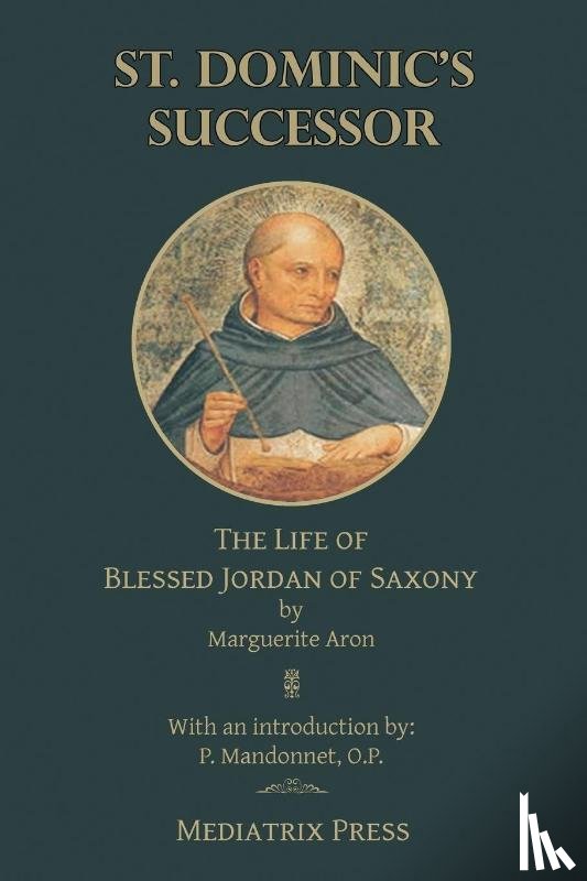 Aron, Marguerite - St. Dominic's Successor