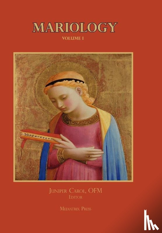 Carol, Juniper - Mariology vol. 1