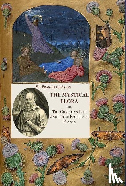 De Sales, St Francis - The Mystical Flora of St. Francis de Sales