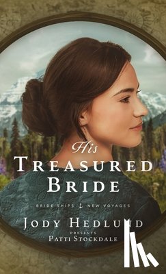 Hedlund, Jody - His Treasured Bride