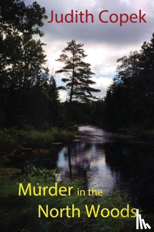 Copek, Judith - Murder in the North Woods