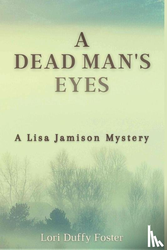 Foster, Lori Duffy - A Dead Man's Eyes