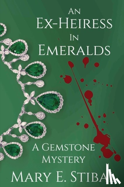 Stibal, Mary - An Ex-Heiress in Emeralds