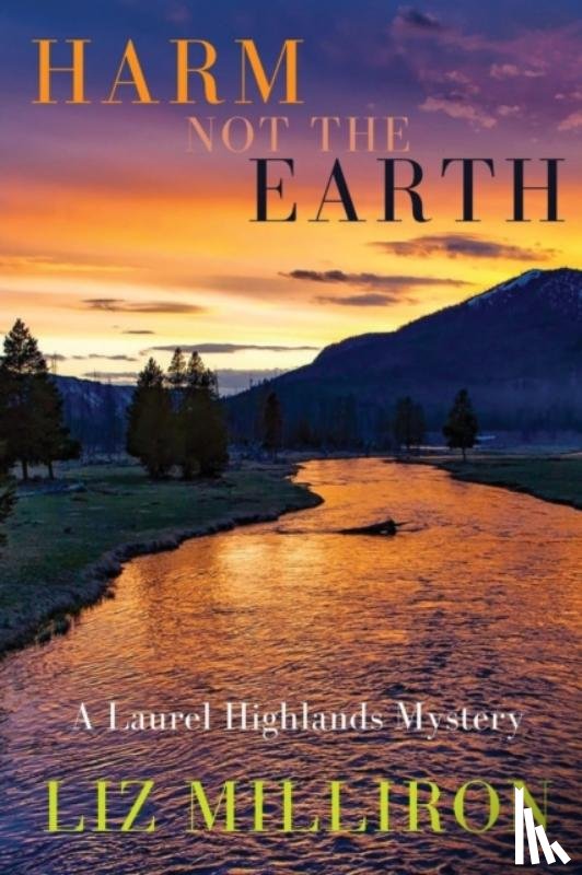 Milliron, Liz - Harm Not the Earth
