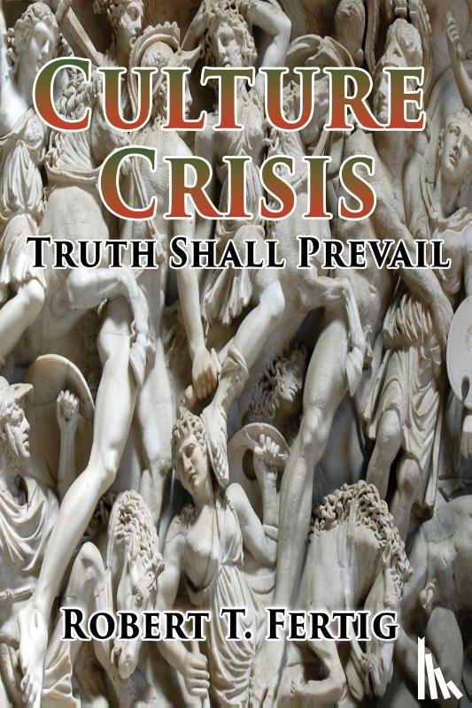 Fertig, Robert T - Culture Crisis
