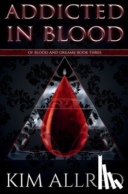 Allred, Kim - Addicted in Blood: A Vampire Urban Fantasy