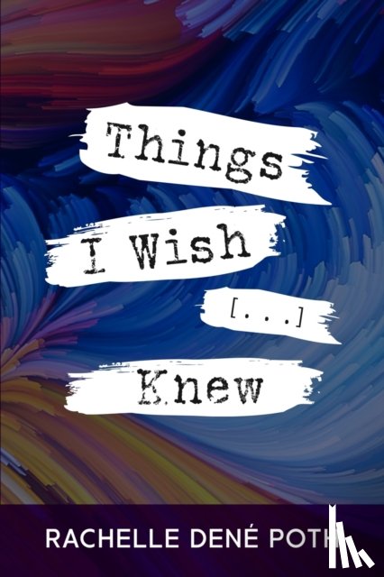 Poth, Rachelle Dene - Things I Wish [...] Knew