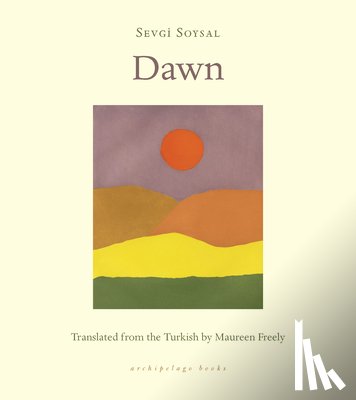 Soysal, Sevgi, Freely, Maureen - Dawn