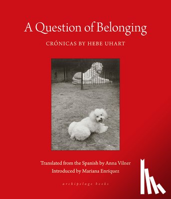Uhart, Hebe, Vilner, Anna - A Question of Belonging