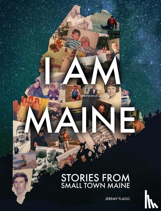 Flagg, Jeremy - I Am Maine