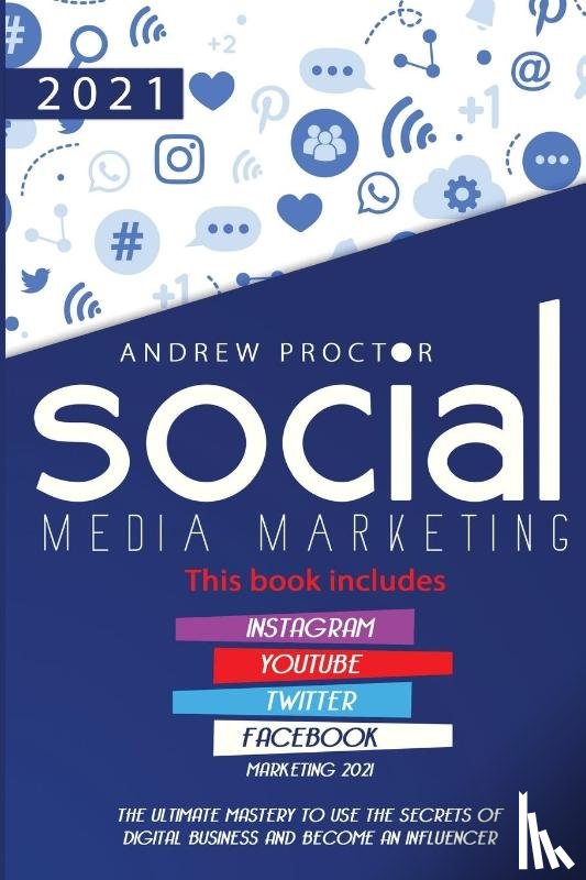 Proctor, Andrew - Social Media Marketing 2021