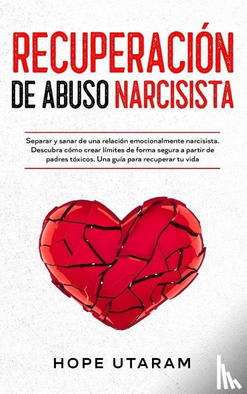 Utaram, Hope - Recuperacion de Abuso Narcisista