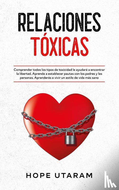 Utaram, Hope - Relaciones Toxicas