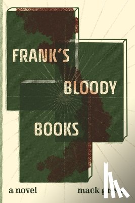 Green, Mack - Frank's Bloody Books