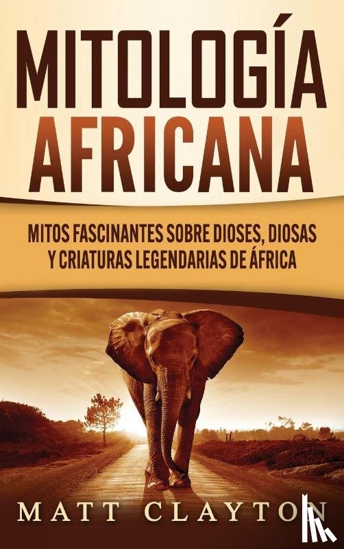 Clayton, Matt - Mitologia africana