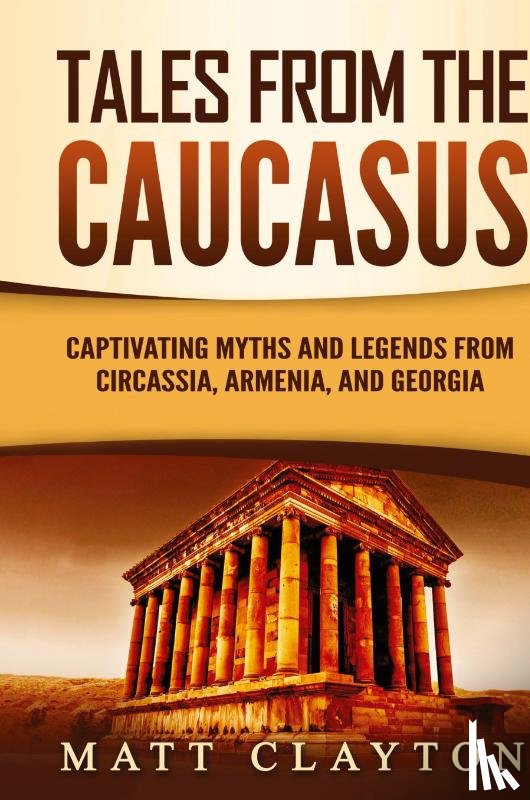 Clayton, Matt - Tales from the Caucasus