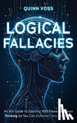 Voss, Quinn - Logical Fallacies