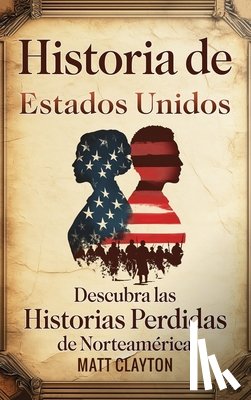 Clayton, Matt - Historia de Estados Unidos