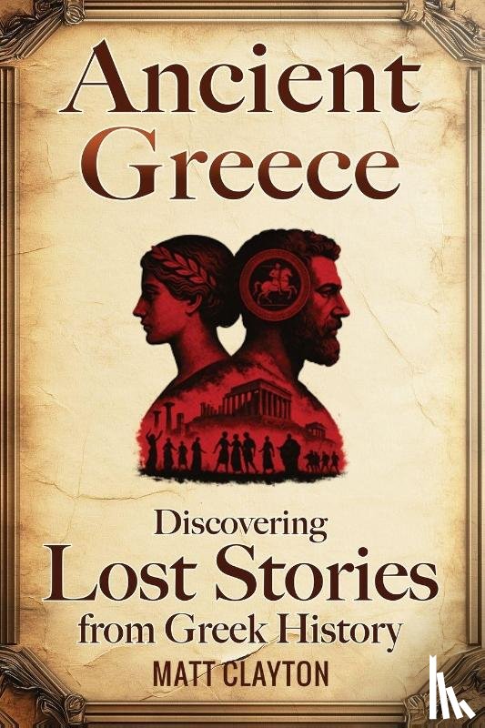 Clayton, Matt - Ancient Greece