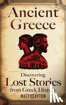 Clayton, Matt - Ancient Greece