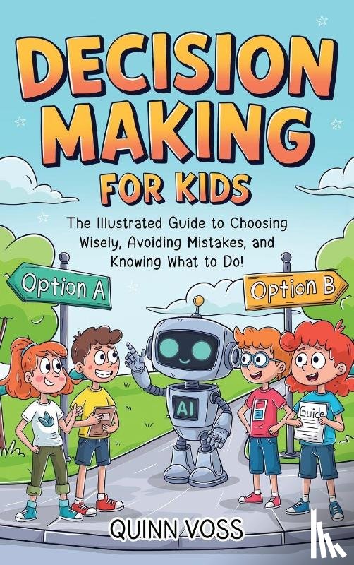 Voss, Quinn - Decision-Making for Kids