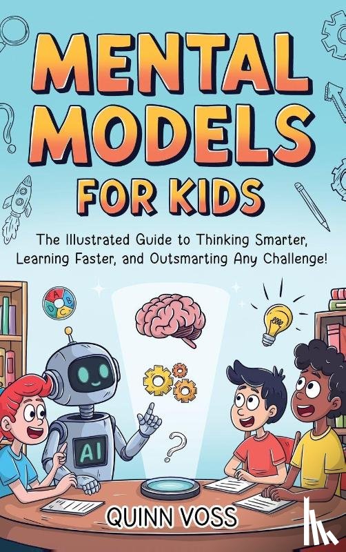 Voss, Quinn - Mental Models for Kids