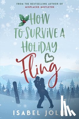 Jolie, Isabel - How to Survive a Holiday Fling