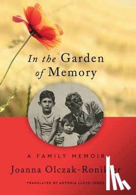 Olczak-Ronikier, Joanna - In the Garden of Memory