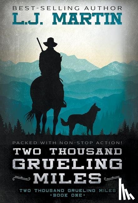 Martin, L J - Two Thousand Grueling Miles