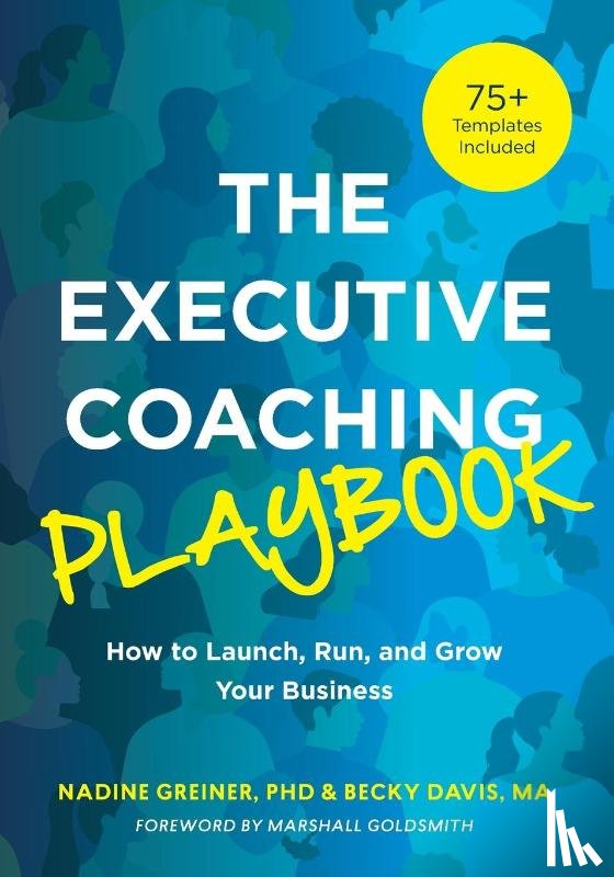 Greiner, Nadine, Davis, Becky - The Executive Coaching Playbook