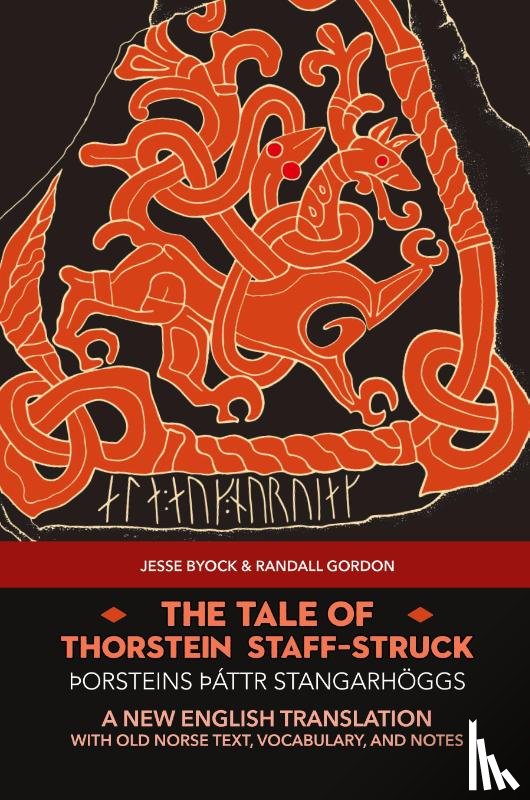 Byock, Jesse, Gordon, Randall - The Tale of Thorstein Staff-Struck (Þorsteins þáttr stangarhöggs)