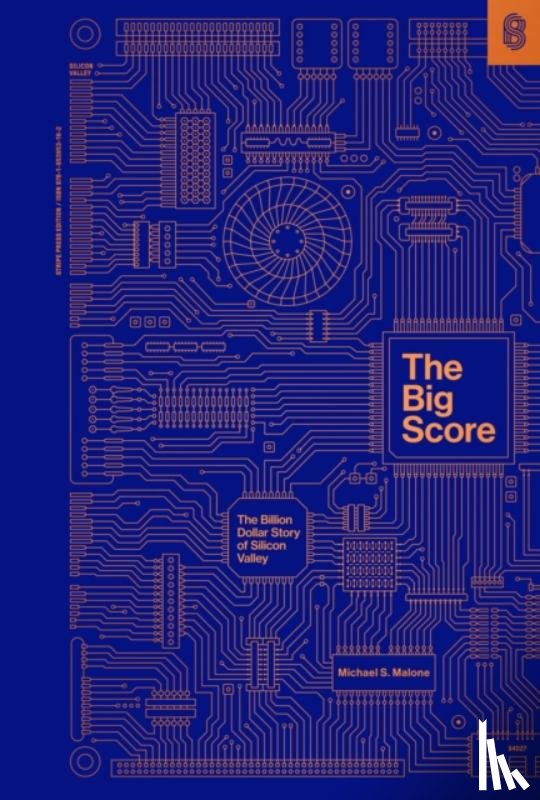 Malone, Michael S. - The Big Score
