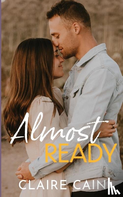 Cain, Claire - Almost Ready