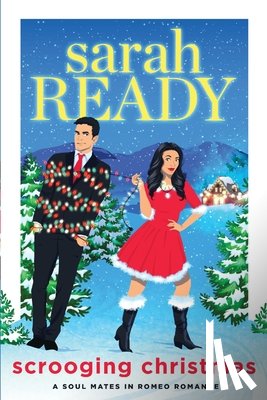 Ready, Sarah - Scrooging Christmas